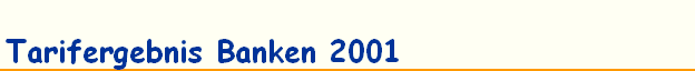 Tarifergebnis Banken 2001